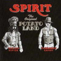 Spirit (USA) - The Original Potato Land