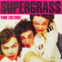 SuperGrass - Yoof Culture
