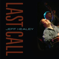 Jeff Healey Band - Last Call
