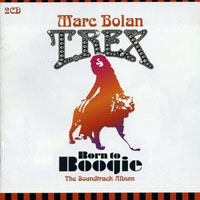 T. Rex - Born To Boogie (CD 1: OST Born To Boogie)