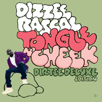 Dizzee Rascal - Tongue N' Cheek (Dirtee Deluxe Edition: CD 2)