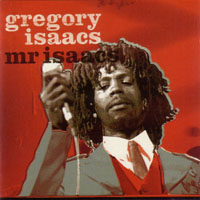 Gregory Isaacs - Mr. Isaacs