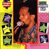 Gregory Isaacs - Gregory Isaacs and the Dancehall DJ's (Reissue 2012)