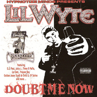 Lil Wyte - Doubt Me Now