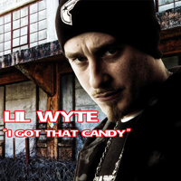 Lil Wyte - I Got That Candy (Single)