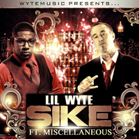 Lil Wyte - Sike (Single)