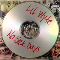 Lil Wyte - No Sick Days