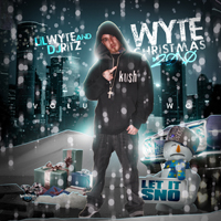 Lil Wyte - Wyte Christmas 2010: Let It SNO