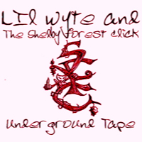 Lil Wyte - Underground Tape (EP) 