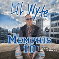 Lil Wyte - Memphis 10 (Single)