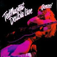 Ted Nugent's Amboy Dukes - Double Live Gonzo!