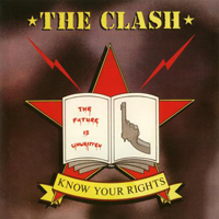 Clash - The Singles Box Set (CD 16: Know Your Rights)