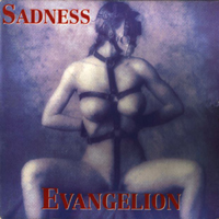 Sadness (CHE) - Evangelion (EP)