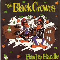 Black Crowes - Hard To Handle (Single)