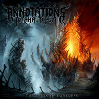 Annotations Of An Autopsy - The Reign Of Darkness