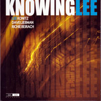 Lee Konitz Quartet - Knowing Lee (split)