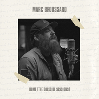 Marc Broussard - Home (The Dockside Sessions)