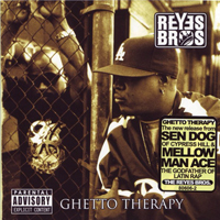 Reyes Brothers - Ghetto Therapy