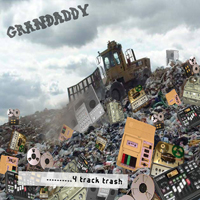 Grandaddy - Four Track Trash