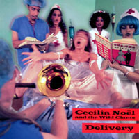 Cecilia Noel and the Wild Clams - Delivery