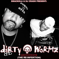 Dirty Wormz - The Re-Infection (Mixtape)