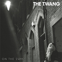 Twang - On The 24Th (Single)