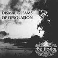 God Forsaken - Dismal Gleams Of Desolation