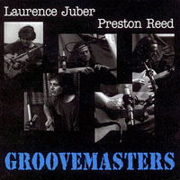 Preston Reed - Laurence Juber & Preston Reed - Grovemasters (LP) 