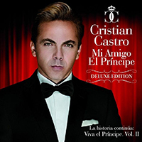 Cristian Castro - Mi Amigo El Principe