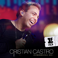 Cristian Castro - Cristian Castro En Primera Fila - Dia 1