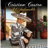 Cristian Castro - El Indomable