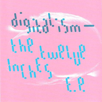 Digitalism - The Twelve Inches (EP)