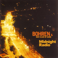 Bohren & Der Club Of Gore - Midnight Radio