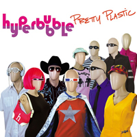 Hyperbubble - Pretty Plastic