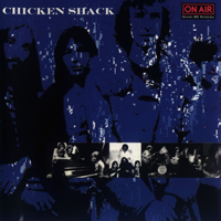 Chicken Shack - On Air (Original BBC Recordings)