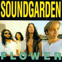 Soundgarden - Flower (EP)
