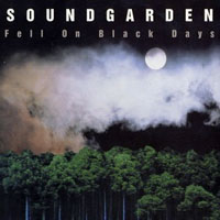 Soundgarden - Fell On Black Days, Vol. I (Single)