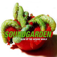 Soundgarden - Blow Up The Outside World (EP)