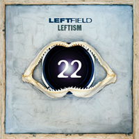 Leftfield - Leftism (CD 1)