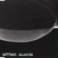 Leftfield - Swords (EP II)