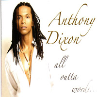 Anthony Dixon - All Outta Words