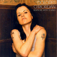 Dolores O'Riordan - When We Were Young (Single, Promo)