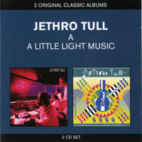 Jethro Tull - Classic Albums: A\A Little Light Music (CD 1)