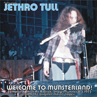 Jethro Tull - 1973.03.08  Welcome To Munsterland!, Tull Felsen Der Munsters - Munsterlandhalle, Munster, Germany (Cd 2)