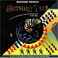 Jethro Tull - 1992.09.30 - Catfishing For Attention - A Little Light Promotion - WBCN Studio, Boston, MA, USA