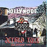 Jethro Tull - 1999.10.08 - House Of Blues, Los Angeles, CA, USA