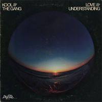 Kool & The Gang - Love & Understanding