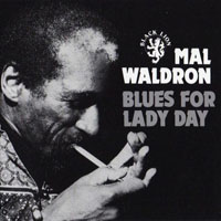 Mal Waldron - Blues For Lady Day