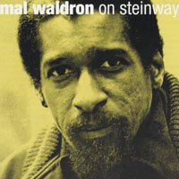 Mal Waldron - Mal Waldron On Steinway