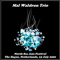 Mal Waldron - Live At North Sea Jazz Festival, The Hague